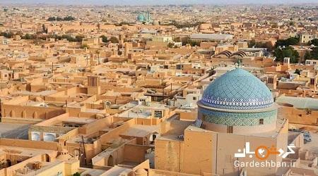 ثبت 15 اثر فرهنگی، تاریخی یزد در فهرست آثار ملی